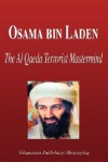 Osama Bin Laden The Al Qaeda Terrorist Mastermind (Biography) - Biographiq