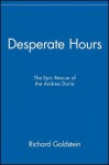 Desperate Hours: The Epic Rescue of the Andrea Doria - Richard Goldstein