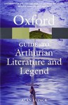 The Oxford Guide to Arthurian Literature and Legend (Oxford Quick Reference) by Alan Lupack (26-Apr-2007) Paperback - Alan Lupack