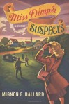 Miss Dimple Suspects: A Mystery (Miss Dimple Mysteries) - Mignon F. Ballard