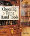 Choosing & Using Hand Tools - Andy Rae