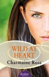 Wild At Heart - Charmaine Ross