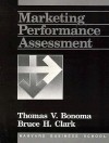 Marketing Performance Assessment - Thomas V. Bonoma, Bruce H. Clark