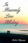 In Heavenly Love Abiding - Robert Chapman