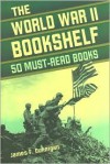 World War II Bookshelf - James Dunnigan