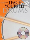 Step One: Teach Yourself Drums (Book & Cd) (Step One) - Music Sales Corporation