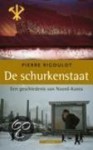 De schurkenstaat: een geschiedenis van Noord-Korea - Pierre Rigoulot, Harrie Nelissen, Penta Taal