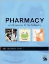 Pharmacy: An Introduction To The Profession - L. Michael Posey