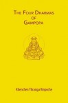 The Four Dharmas of Gampopa - Khenchen Thrangu Rinpoche