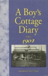 A Boy's Cottage Diary, 1904 - Dickinson Fred, Fred Dickinson