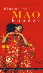 Kļūstot par Mao kundzi - Anchee Min, Enčī Mina, Anete Blūma