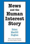 News and the Human Interest Story - Helen MacGill Hughes