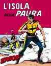 Zagor n. 11: L'isola della paura - Guido Nolitta, Gallieno Ferri