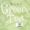 The Book of Green Tea - Diana Rosen