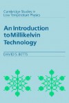 An Introduction to Millikelvin Technology - David S. Betts, A.M. Goldman