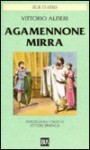 Agamennone - Mirra - Vittorio Alfieri