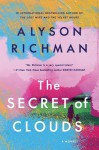 The Secret of Clouds - Alyson Richman