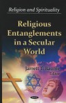 Religious Entanglements in a Secular World - Library of Congress