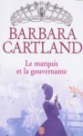 Le marquis et la gouvernante - Barbara Cartland