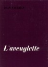 L'aveuglette - Jean Paulhan