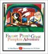 Farmer Plum's Great Pumpkin Adventure: A Saltspring Story - John Hansen, J.M. Rode