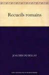 Recueils romains (French Edition) - Joachim Du Bellay