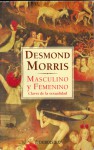 Masculino y femenino - Desmond Morris, Juan Carlos Guix