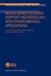 Model-Based Decision Support Methodology with Environmental Applications - Jaap Wessels