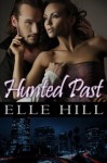 Hunted Past - Elle Hill