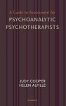 A Guide to Assessment for Psychoanalytic Psychotherapists - Helen Alfillé, Judy Cooper