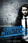 The Hatter's Game: Part II (Criminal Intentions: Season One #13) - Cole McCade
