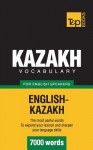 Kazakh Vocabulary for English Speakers - 7000 Words - Andrey Taranov