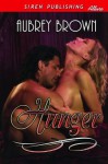 Hunger [Sequel to Ravenous] (Siren Publishing Classic) - Aubrey Brown