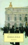 Money (Les Rougon-Macquart, #18) - Émile Zola