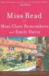 Miss Clare Remembers and Emily Davis - Miss Read, John S. Goodall