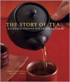 Story of Tea, The: A Cultural History and Drinking Guide - Mary Lou Heiss, Robert J. Heiss