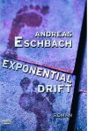 Exponentialdrift - Andreas Eschbach