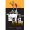 The Moon Dwellers (The Dwellers, #1) - David Estes