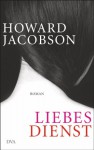 Liebesdienst - Howard Jacobson