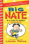 Big Nate: In a Class by Himself Special Edition - Lincoln Peirce