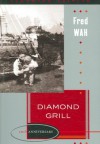 Diamond Grill - Fred Wah