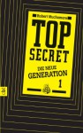 Top Secret - Der Clan (Die neue Generation, #1) - Robert Muchamore