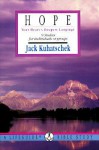 Hope: Your Heart's Deepest Longings: 9 Studies For Individuals Or Groups (Lifeguide Bible Studies) - Jack Kuhatschek