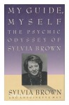 My Guide Myself - Sylvia Brown, Antoinette May