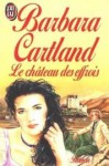 Le château des effrois - Barbara Cartland