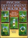 Psychic Development Workbook: How To Awaken And Use Your Esp - Rodney Davies