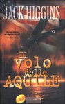 Il volo delle aquile - Jack Higgins, Maria Magrini