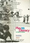 Play and Literacy in Children's Worlds - Bronwyn Beecher, Leonie Arthur