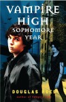 Vampire High: Sophomore Year - Douglas Rees