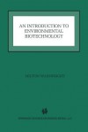 An Introduction to Environmental Biotechnology - Milton Wainwright